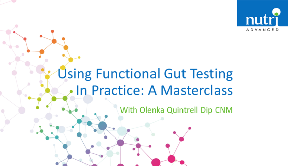 Using Functional Gut Testing In Practice: A Masterclass With Olenka Quintrell